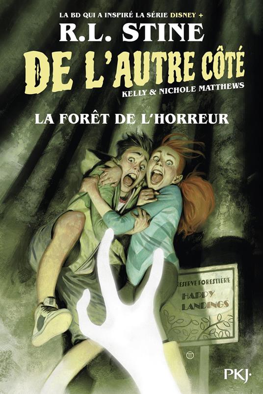 De l'autre côté - Tome 02 La Forêt de l'horreur