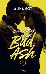 Bad Ash -Tome 1