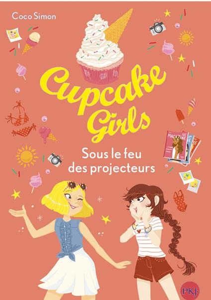 Cupcake Girls - Tome 31 Sous le feu des projecteurs - Coco Simon,Christine BOUCHAREINE - ebook