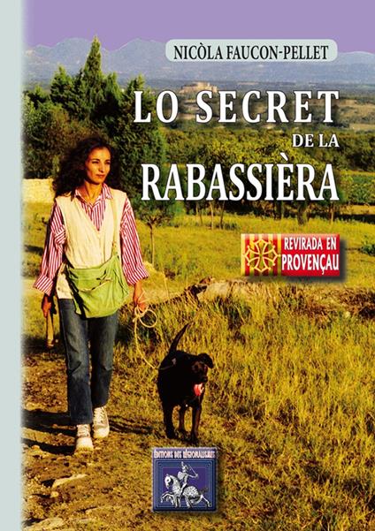 Lo Secret de la Rabassièra - Nicòla Faucon-Pellet,Marie-Christine Coste-Rixte - ebook