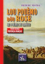 Lou Pouèmo dóu Rose / Le Poème du Rhône (bilingue provençal-français)