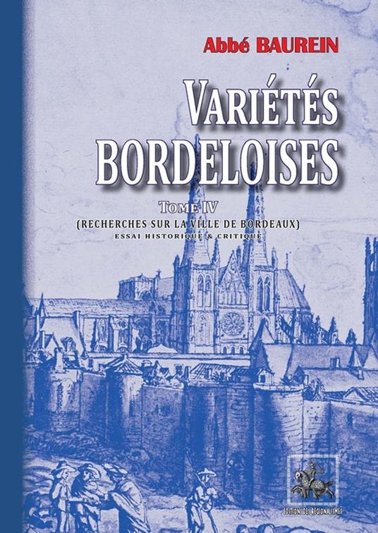 Variétés bordeloises (Tome 4)