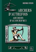 Archers d'autrefois, Archers d'aujourd