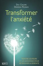 Transformer l'anxiété