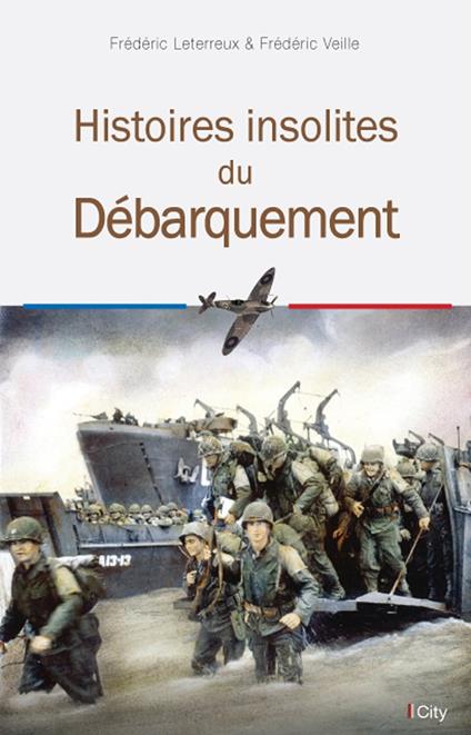 Histoires insolites du Débarquement