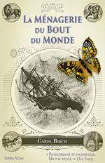 La ménagerie du bout du monde