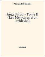 Ange Pitou - Tome II (Les Mémoires d'un médecin)