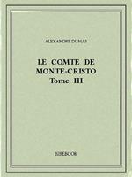 Le comte de Monte-Cristo III