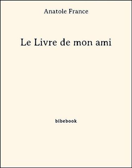 Le Livre de mon ami