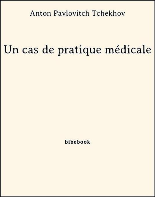 Un cas de pratique médicale