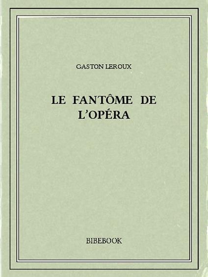 Le fantôme de l'Opéra