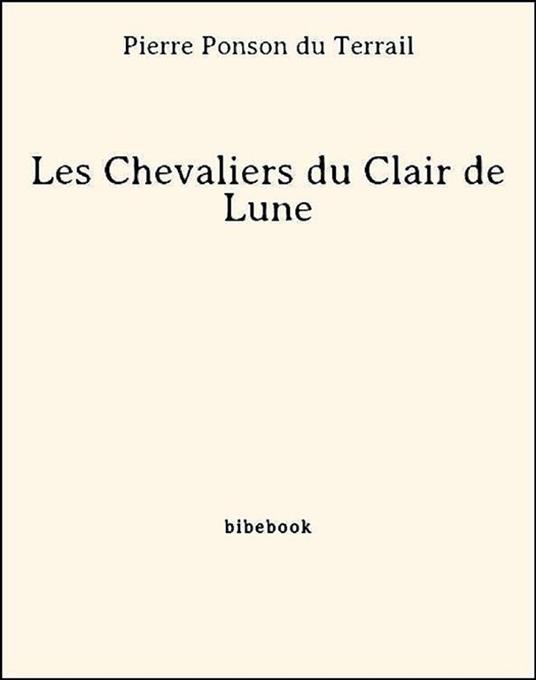 Les Chevaliers du Clair de Lune