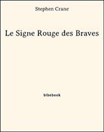 Le Signe Rouge des Braves