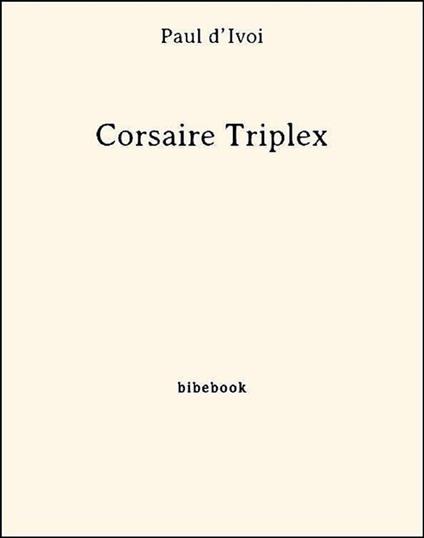 Corsaire Triplex