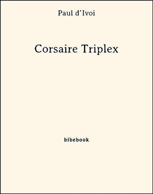 Corsaire Triplex