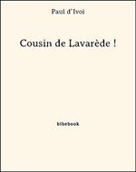 Cousin de Lavarède !