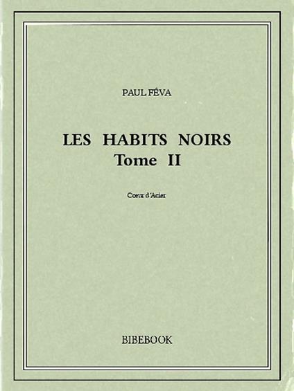 Les Habits Noirs II