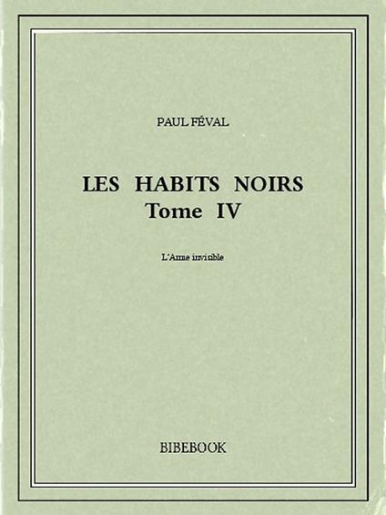 Les Habits Noirs IV