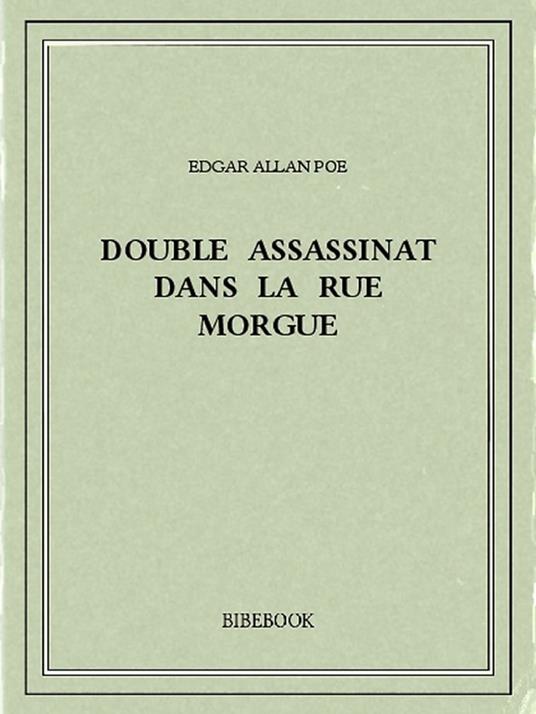 Double assassinat dans la rue Morgue