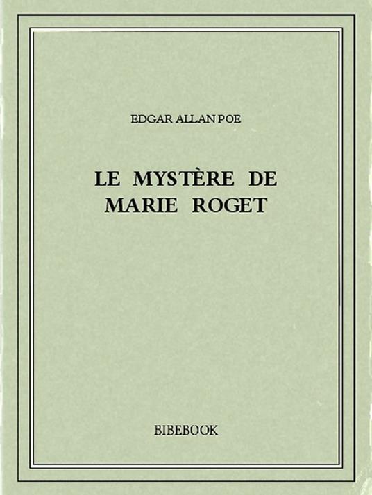 Le mystère de Marie Roget