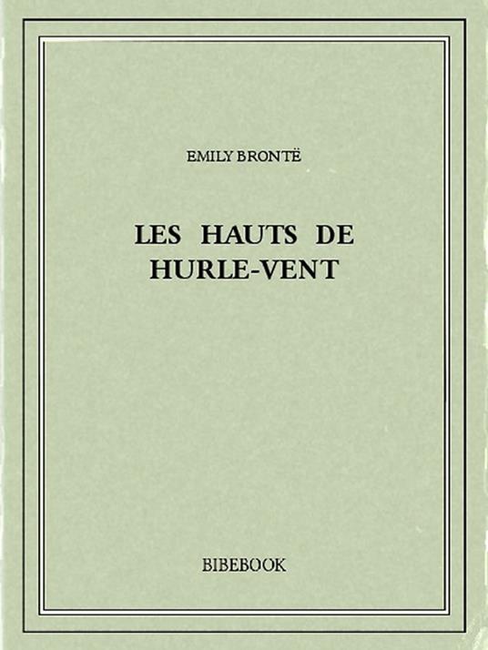 Les Hauts de Hurle-Vent