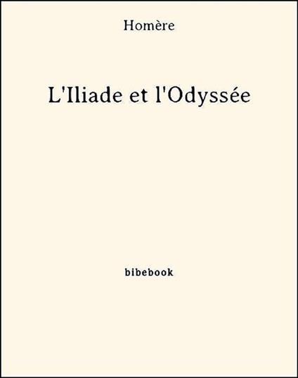 L'Iliade et l'Odyssée