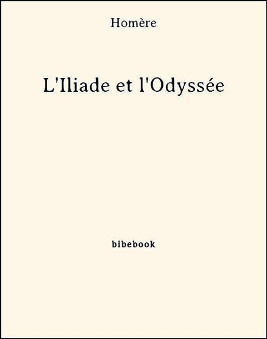 L'Iliade et l'Odyssée