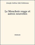 Le Mouchoir rouge et autres nouvelles