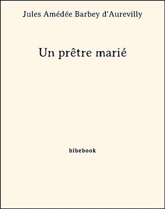 Un prêtre marié