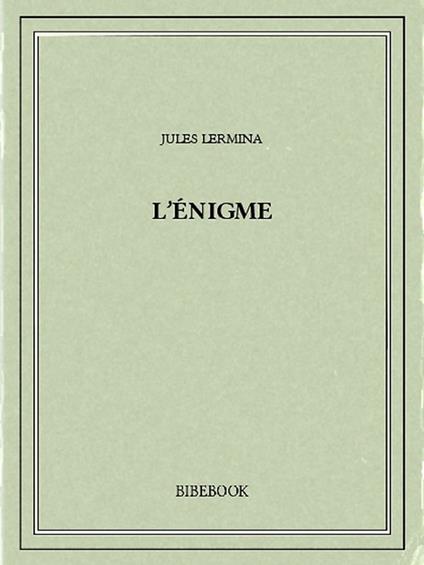 L'énigme