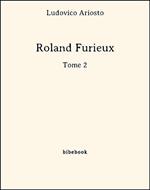 Roland Furieux - Tome 2