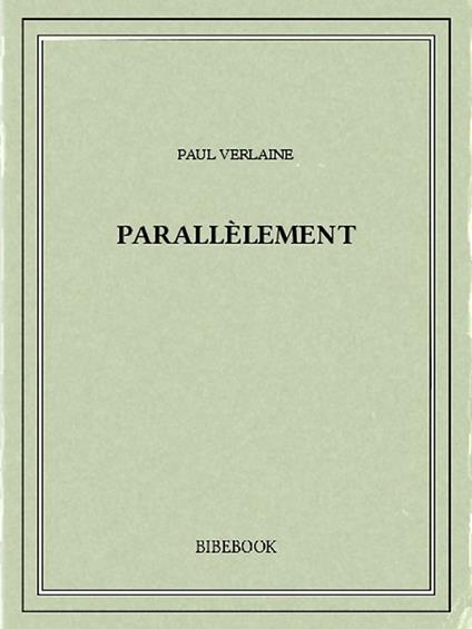 Parallèlement