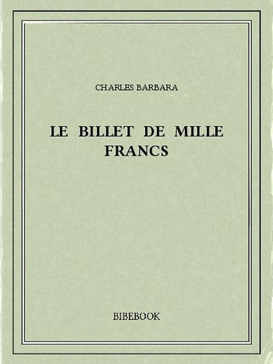 Le billet de mille francs