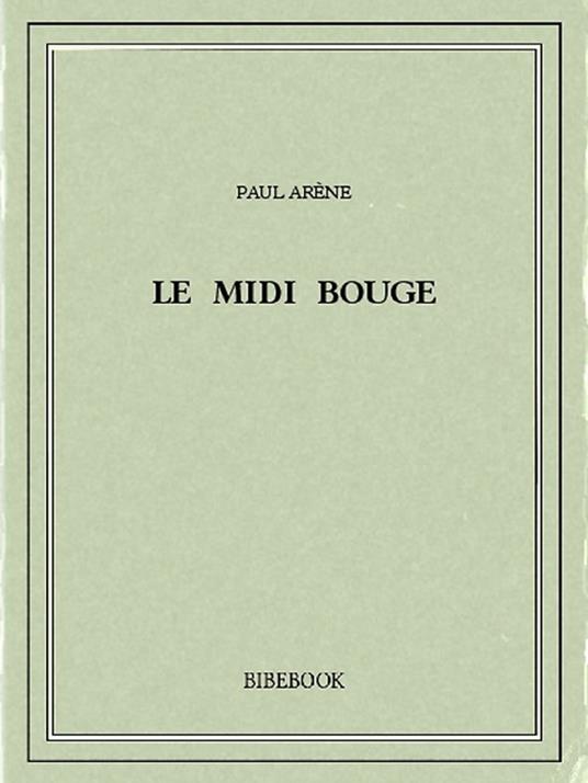 Le Midi bouge