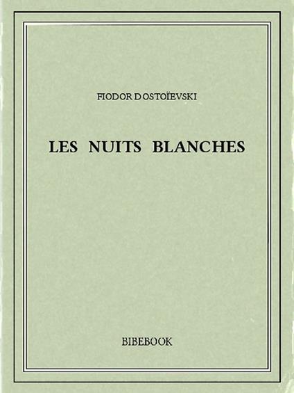 Les nuits blanches