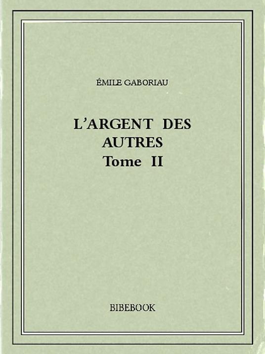 L'argent des autres II