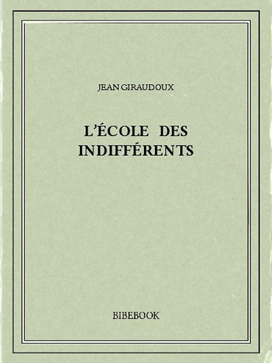 L'école des indifférents