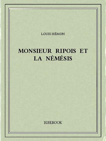 Monsieur Ripois et la Némésis