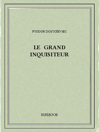 Le Grand Inquisiteur