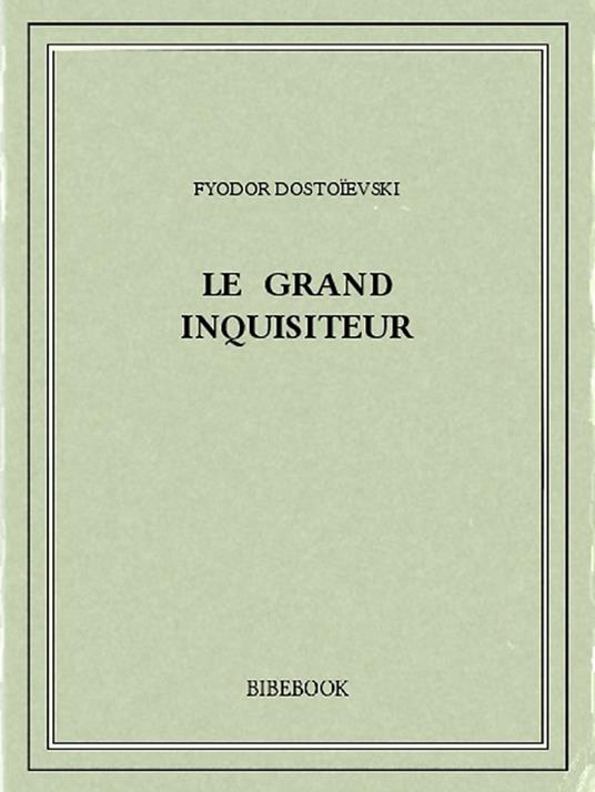 Le Grand Inquisiteur