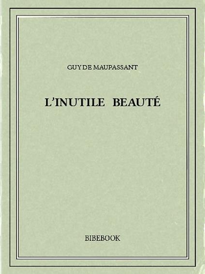 L'inutile beauté