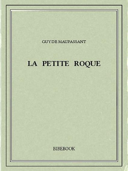 La petite Roque