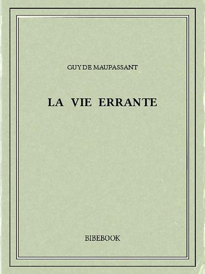 La vie errante