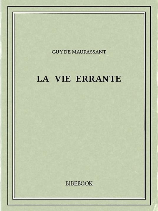 La vie errante