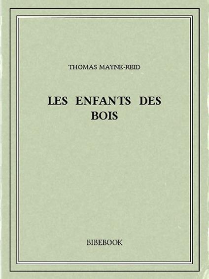 Les enfants des bois