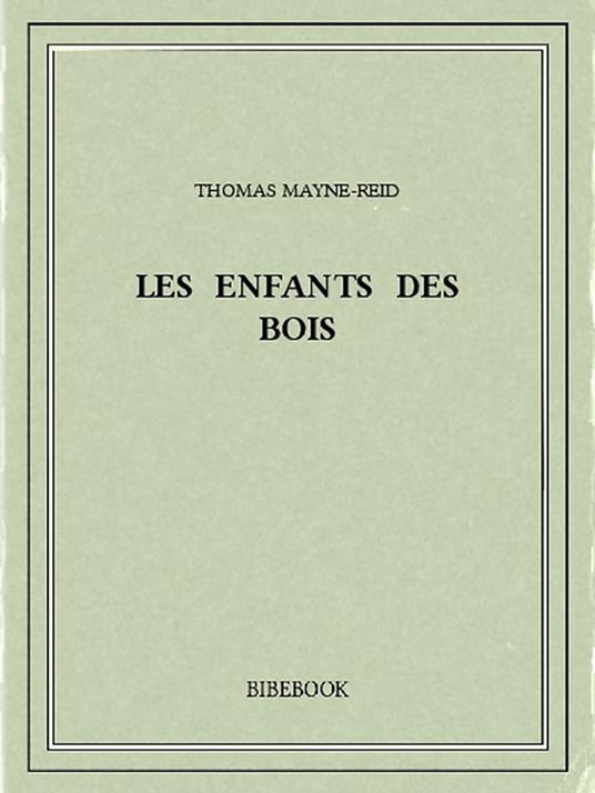 Les enfants des bois