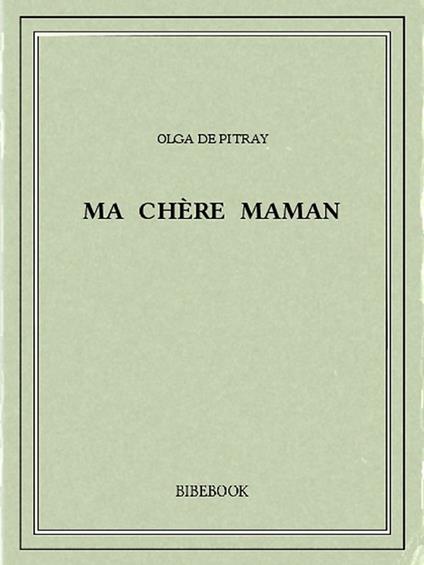 Ma chère maman