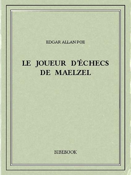 Le joueur d'échecs de Maelzel