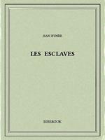 Les esclaves