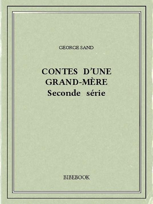 Contes d'une grand-mère II